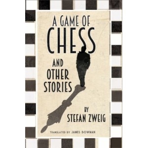 Stefan Zweig | A Game of Chess and other stories
